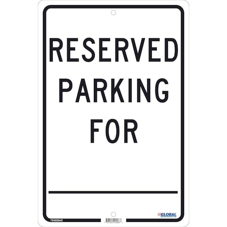 Global Industrial Reserved Parking For, 18x12, .080 Aluminum 724232AC
